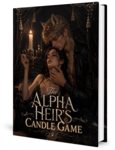 The Alpha Heir's Candle Game Novel by Banyan
